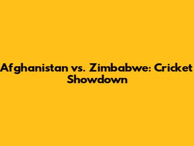 Afghanistan vs. Zimbabwe: Cricket Showdown