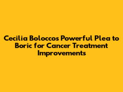 Cecilia Bolocco's Powerful Plea to Boric for Cancer Treatment Improvements