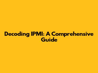 Decoding IPMI: A Comprehensive Guide