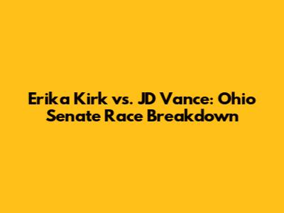Erika Kirk vs. JD Vance: Ohio Senate Race Breakdown