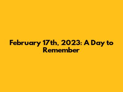 February 17th, 2023: A Day to Remember