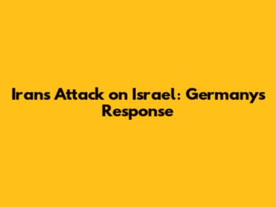 Iran's Attack on Israel: Germany's Response