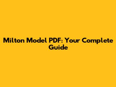 Milton Model PDF: Your Complete Guide