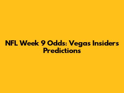 NFL Week 9 Odds: Vegas Insider's Predictions