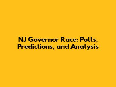 NJ Governor Race: Polls, Predictions, and Analysis