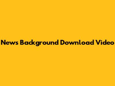 News Background Download Video