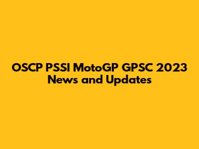 OSCP PSSI MotoGP GPSC 2023 News and Updates