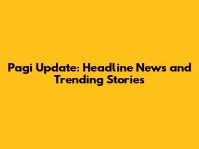 Pagi Update: Headline News and Trending Stories