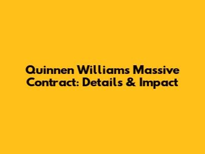 Quinnen Williams' Massive Contract: Details & Impact