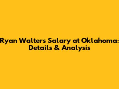 Ryan Walters' Salary at Oklahoma: Details & Analysis