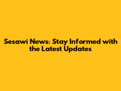 Sesawi News: Stay Informed with the Latest Updates