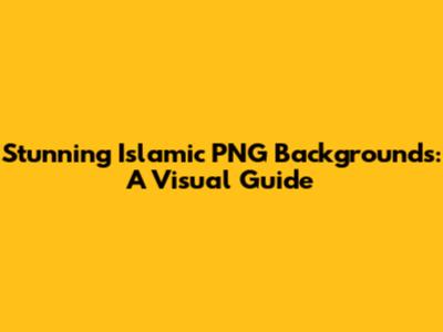 Stunning Islamic PNG Backgrounds: A Visual Guide