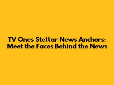 TV One's Stellar News Anchors: Meet the Faces Behind the News