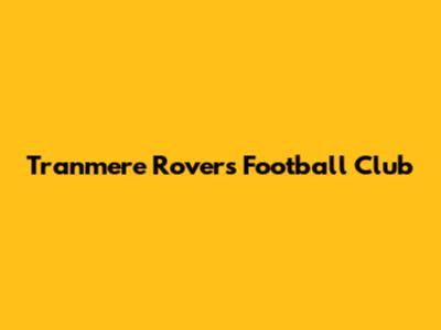 Tranmere Rovers Football Club
