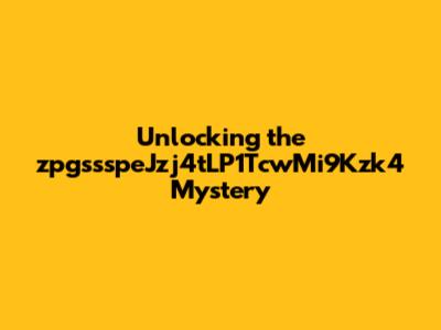 Unlocking the zpgssspeJzj4tLP1TcwMi9Kzk4 Mystery