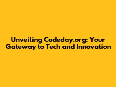 Unveiling Codeday.org: Your Gateway to Tech and Innovation