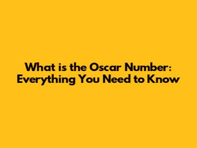 What is the Oscar Number: Everything You Need to Know