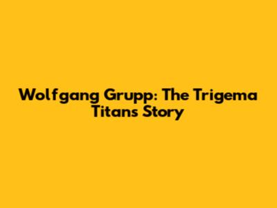 Wolfgang Grupp: The Trigema Titan's Story