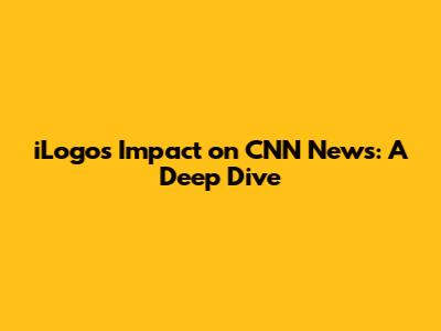iLogo's Impact on CNN News: A Deep Dive