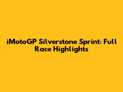 iMotoGP Silverstone Sprint: Full Race Highlights