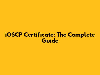 iOSCP Certificate: The Complete Guide